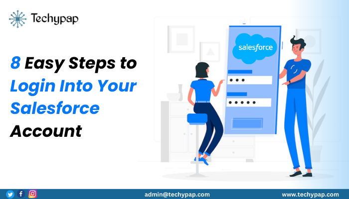 8 Easy Steps to Login Into Your Salesforce Account