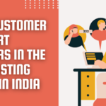 Why Customer Support Matters in The VPS Hosting Plans in India?